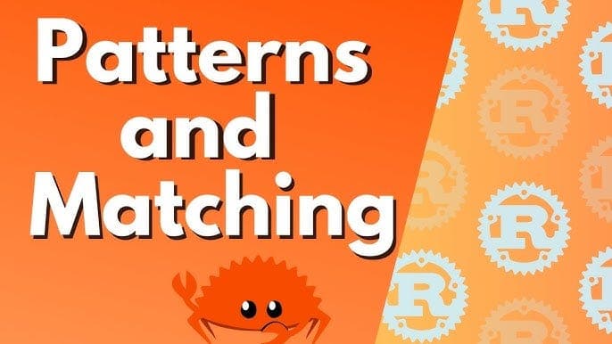 Mastering Pattern Matching in Rust